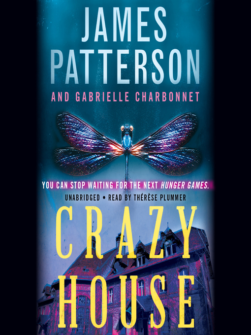 Détails du titre pour Crazy House par James Patterson - Disponible